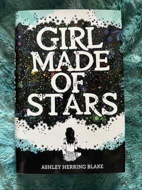 Girl Made of Stars by Ashley Herring Blake